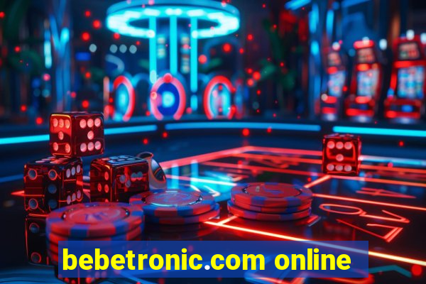 bebetronic.com online